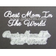 BRITANNIA DIES - BEST MOM IN THE WORLD WORD SET